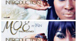 Moe Makaya - Introduction ft Kin