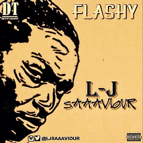 L-J Saaaviour - FLASHY [AuDio]