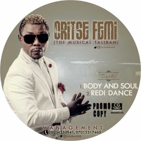 Oritse Femi - Redi Dance | Body & Soul [AuDio]