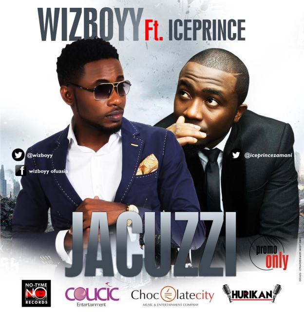 Wizboyy - Jacuzzi ft Ice Prince [AuDio]