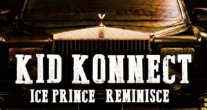 Kid Konnect - Pray To God ft Ice Prince & Reminisce