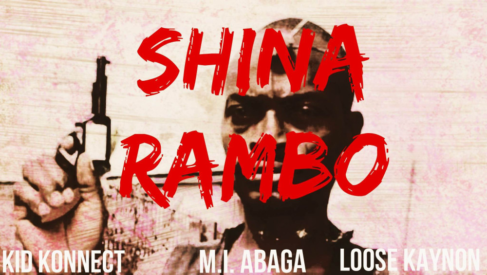 Kid Konnect - Shina Rambo ft M.I Abaga & Loose Kaynon