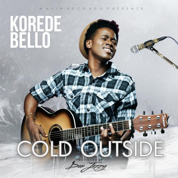Korede Bello - Cold Outside [AuDio]