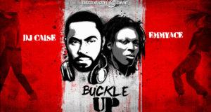 DJ Caise & Emmy Ace - Buckle Up [AuDio]