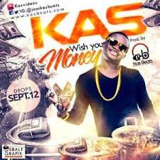 Kas - Wish You Money [AuDio]