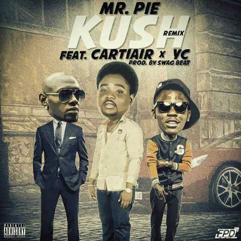 Mr Pie – KUSH (Remix) ft CartiAir & YC [AuDio]