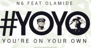 N6 - Yoyo ft Olamide [AuDio]