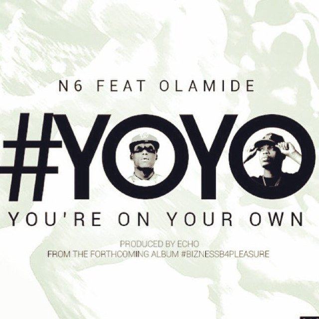 N6 - Yoyo ft Olamide [AuDio]