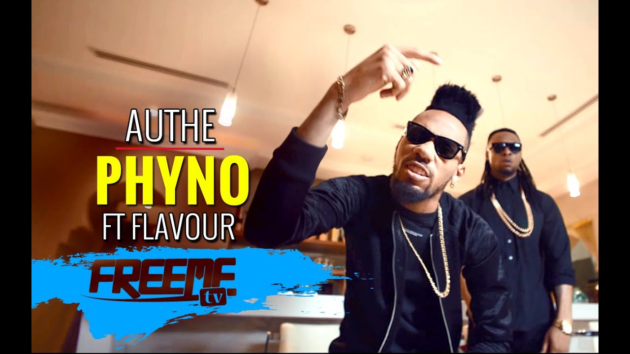 Phyno - Authe ft Flavour [Video]