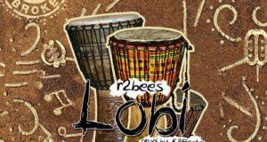 R2Bees - Lobi [AuDio]