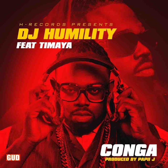 DJ Humility - Conga ft Timaya