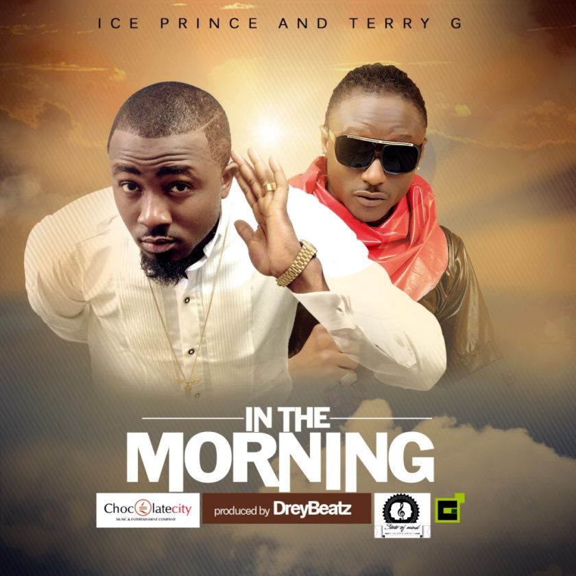 Ice Prince - In The Morning ft Terry G