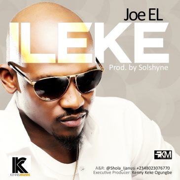 Joe EL – Ileke [AuDio]
