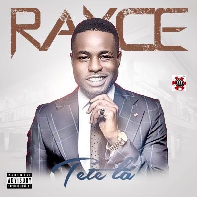 Rayce – Tete La [AuDio]