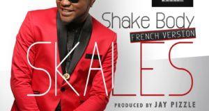 Skales - Shake Body (French Version) [AuDio]