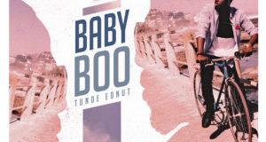 Tunde Ednut – Baby Boo [AuDio]