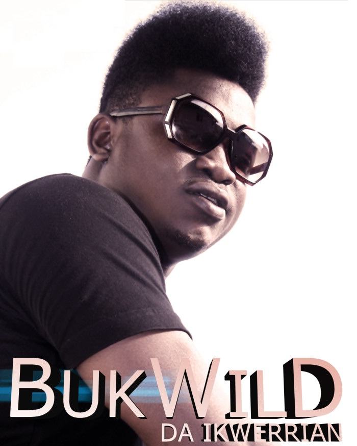 Bukwild Da Ikwerrian – Oh My Baby + Chiokike [AuDio]