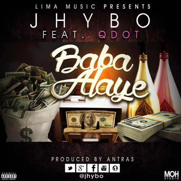 Jhybo - Baba Alaye ft Qdot [AuDio]