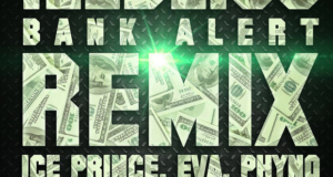 illBliss - Bank Alerts Remix ft Ice-Prince, Eva, Phyno