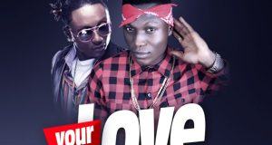 AD - Your Love ft Terry G [AuDio]