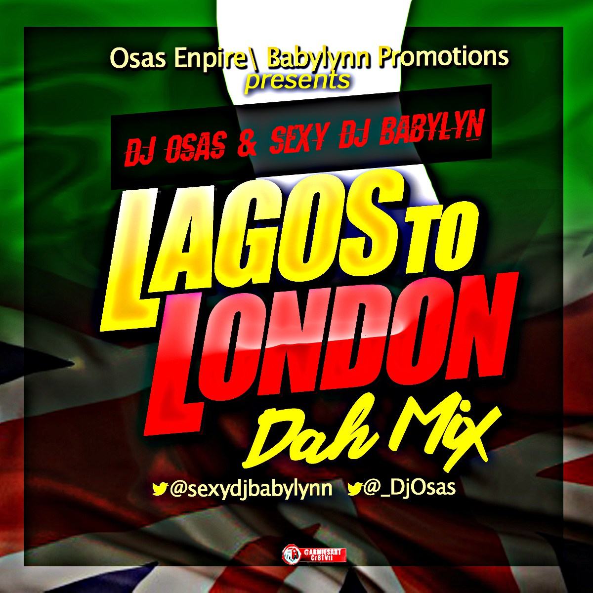 Dj Osas & Sexy Dj Babylynn - Lagos To London [MixTape]