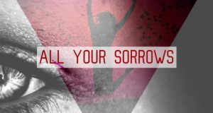 May D - All Your Sorrows