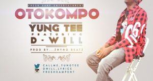 Yung Tee - Otokompo ft D'will [AuDio]
