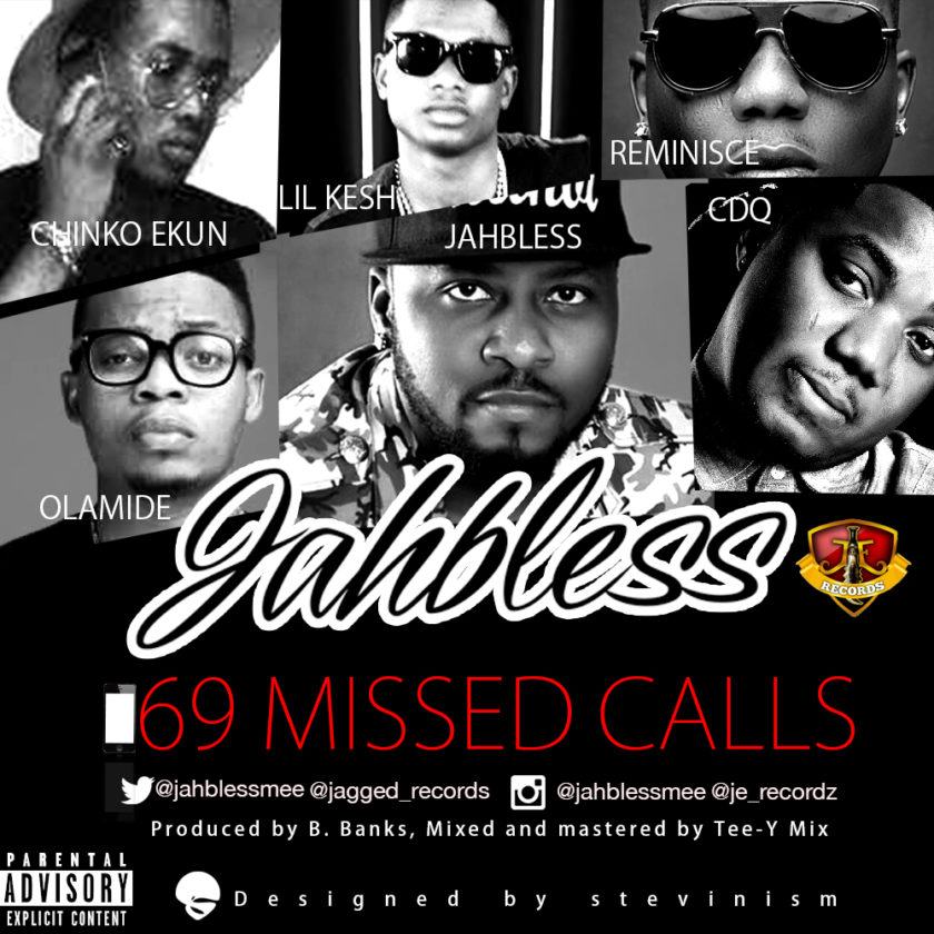 JahBless – 69 Missed Calls ft Olamide, Reminisce, Lil Kesh, CDQ & Chinko Ekun [AuDio]
