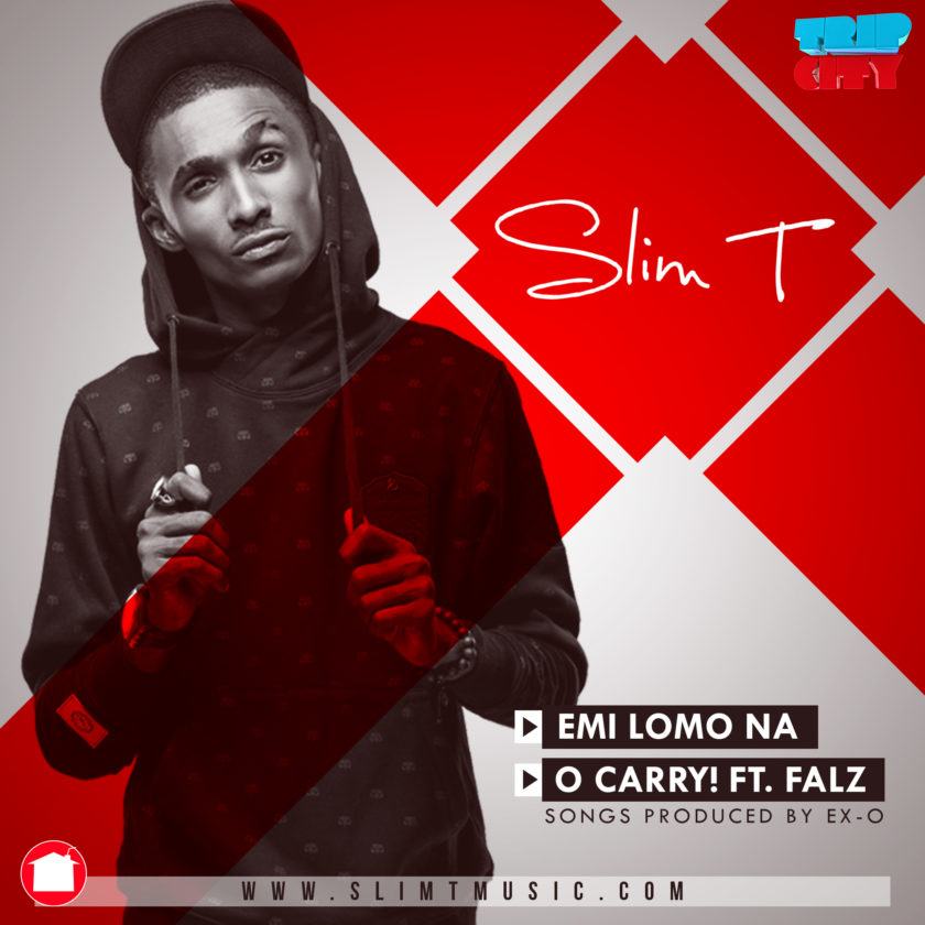 Slim T - Emi Lomo Na & O Carry ft Falz [AuDio]