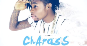 Charass – I Don See [AuDio]
