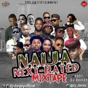 Dj Davisy - Naija Next Rated [MixTape]