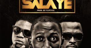 Dj Sd Classic – Salaye ft Tm9ja & Tee Blaq [AuDio]