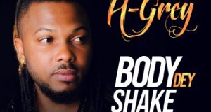 Houston Grey - Body Dey Shake