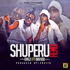 Orezi – Shuperu (Remix) ft Davido [AuDio]