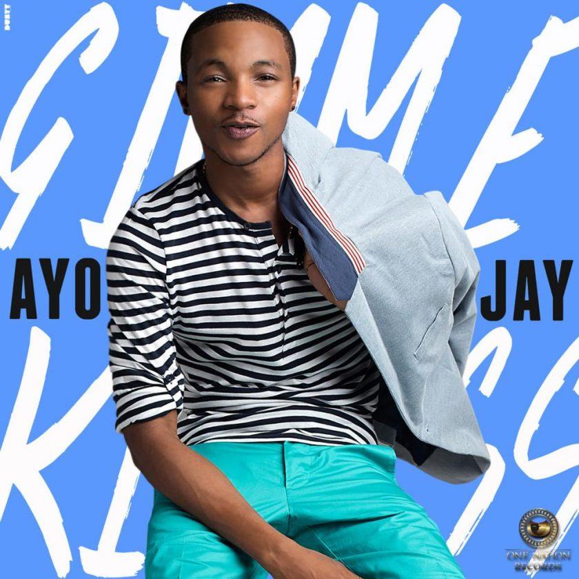 Ayo Jay - Gimme Kiss [AuDio]