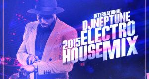 Dj Neptune - 2015 Electro House MixTape