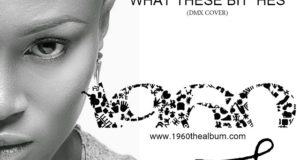 Eva Alordiah - What These Bitches [AuDio]