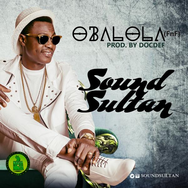 Sound Sultan - Obalola [AuDio]