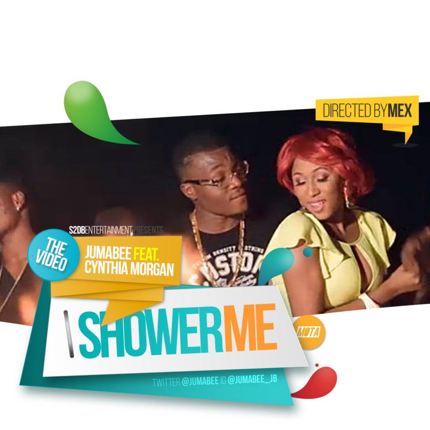 Jumabee - Shower Me ft Cynthia Morgan [ViDeo]