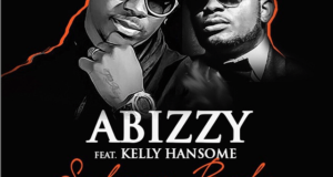 Abizzy - Salone Baby ft Kelly Hansome [AuDio]