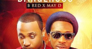 B Red & May D - Dangerous