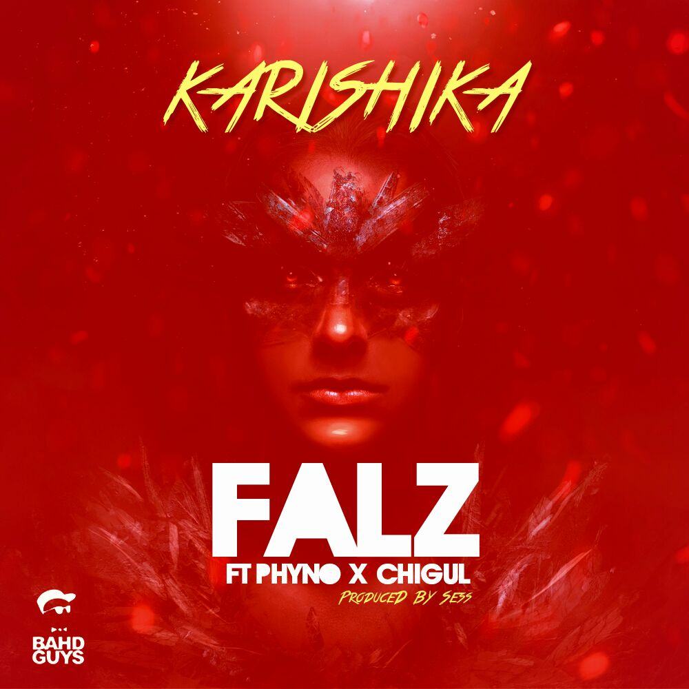 Falz – Karishika ft Phyno & Chigul