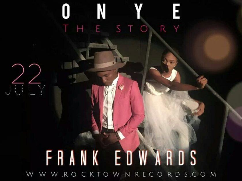 Frank Edwards - Onye [ViDeo]