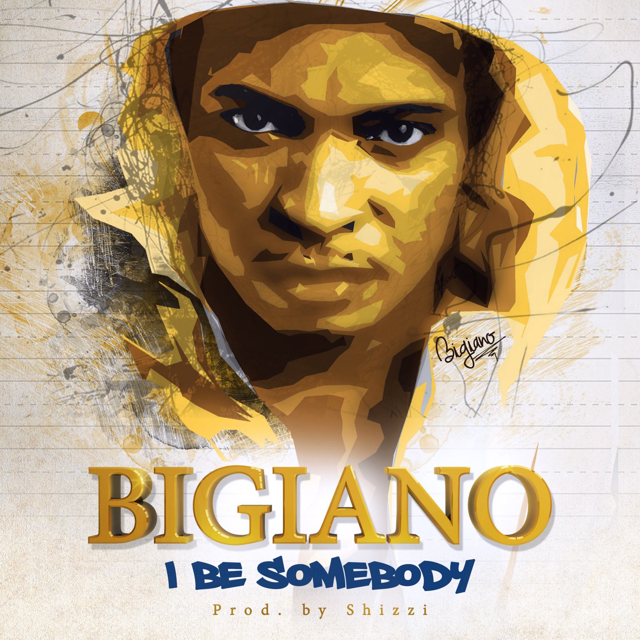 Bigiano – I Be Somebody [ViDeo]