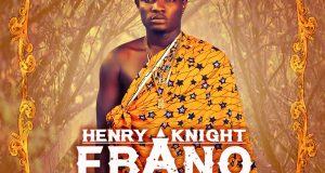 Henry Knight – Ebano [AuDio]