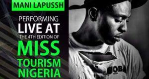 Mani Lapussh - Miss Tourism Nigeria [Theme Song]