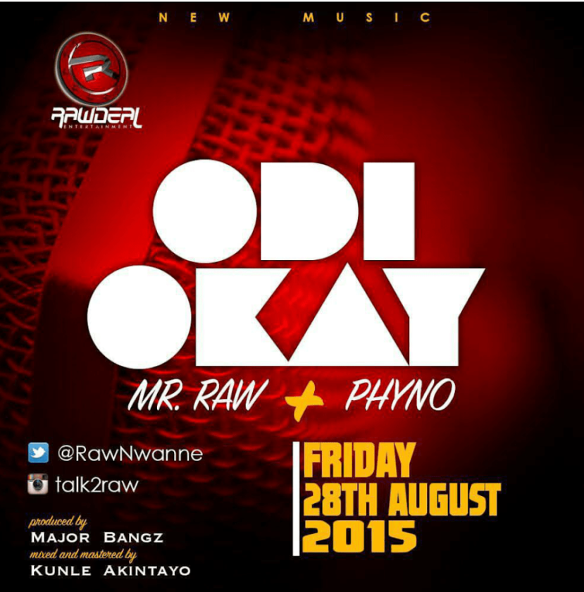 Mr Raw & Phyno - Odi Okay [AuDio]