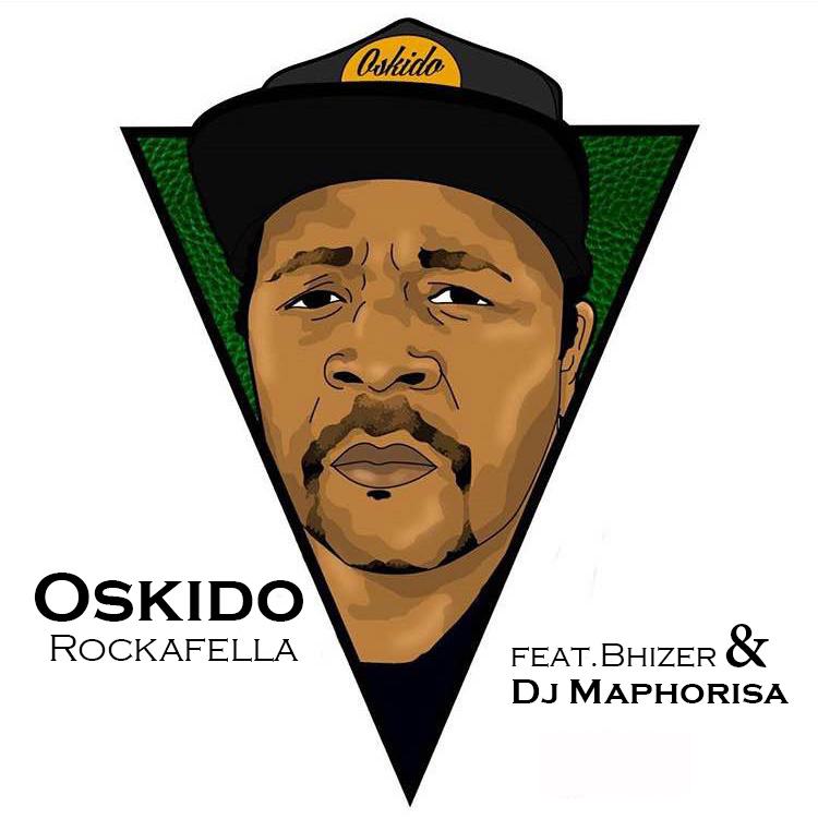 Oskido - Rockafella ft Dj Maphorisa & Bhizer [AuDio]