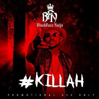 BlackFace - Killah [AuDio]