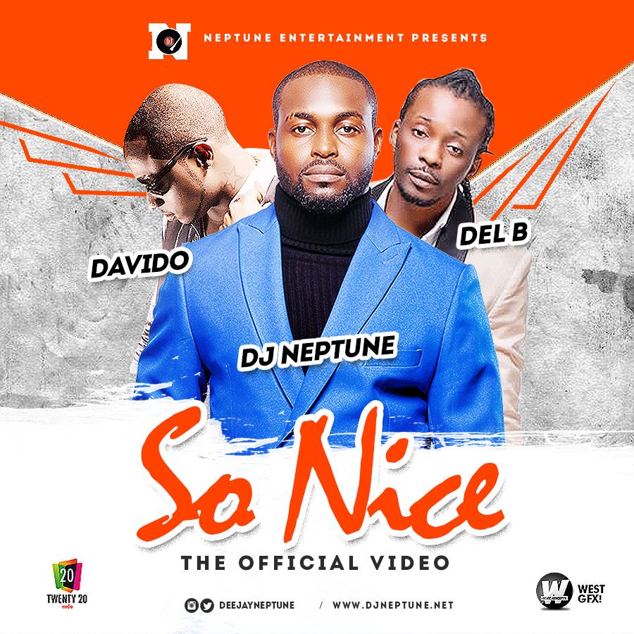 DJ Neptune - So Nice ft Davido & Del B [ViDeo]